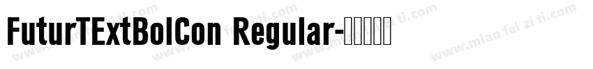 FuturTExtBolCon Regular字体转换